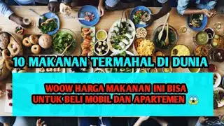 The 10 most expensive foods in the world