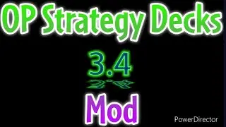 OP Strategy Decks Mod Update 3.4 | Few bug fixes before big 3.5 update