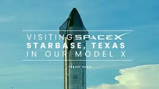 Beware of the penis rockets. Visiting SpaceX Starbase, TX in our Tesla Model X