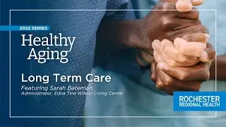 Healthy Aging Week: Long Term Care