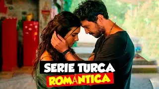 10 ROMANTIC TURKISH SERIES IN SPANISH THAT YOU CANNOT MISS