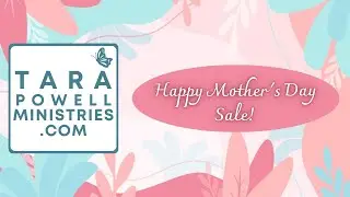 Look at what's new at Tara Powell Ministries - just in time for Mother's Day!