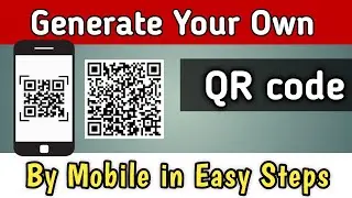 Generate your own QR code online| Mobile se QR code kaise generate  karte hain.