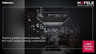 Falmec’s Light Cookerhood by Hafele