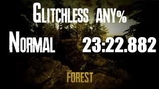 The Forest Glitchless any% Normal Speedrun 23:22.882