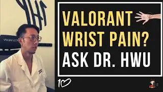 VALORANT WRIST PAIN [PINKY SIDED PAIN] | Gaming Wrist Pain | Ask Dr. Hwu #1