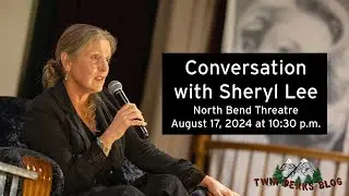 Conversation with Sheryl Lee (Laura Palmer) | August 17, 2024 at 10:30 p.m.