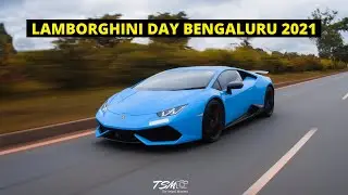 LAMBORGHINI DAY BENGALURU 2021 | CINEMATIC VIDEO |