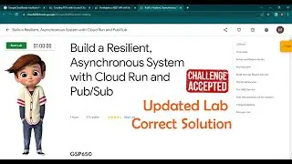 Build a Resilient, Asynchronous System with Cloud Run and Pub/Sub | [ GSP650] | Updated Lab