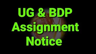 UG & BDP Assignment Notice Published