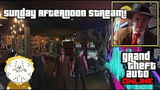 GTA Online Sunday Afternoon Stream!