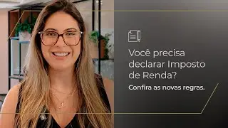 Precisa declarar o IR em 2025? Veja o que mudou | Unicred