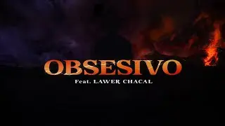 COSTA - 9.OBSESIVO feat. LAWER CHACAL - ( SALVAJE )