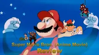 Media Hunter - Season 7 Finale Part 2: Super Mario Bros. (Anime Movie) Review