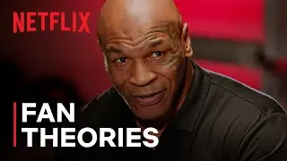 Mike Tyson Reacts to Internet Rumors About His Life & Career | Netflix