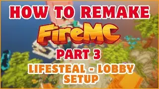 HOW TO REMAKE FIREMC LIKE SERVER | LIFESTEAL - LOBBY SETUP | PART 3 | KANHAIYA SWAGGER | HINDI