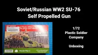 Soviet/Russian WW2 SU-76 Self-Propelled Gun 1/72 Plastic Soldier Company Unboxing