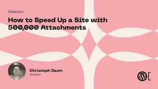 Christoph Daum - How to Speed Up a Site with 500,000 Attachments