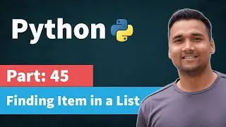 Finding Item in a Python List | [Part 45] Python Tutorial for Beginners in Hindi