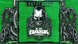 Ratus - Come Back (Le Bask Records) | FRENCHCORE