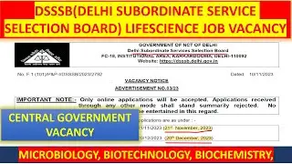 DSSSB(DELHI SUBORDINATE SERVICE SELECTION BOARD) LIFESCIENCE JOB VACANCY GOVERNMENT JOB NOTIFICATION