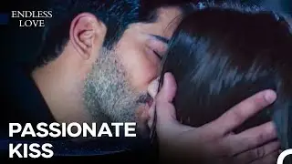 Kemal Pressed His Lips to Nihan’s - Endless Love