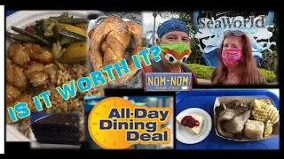 SEA WORLD ORLANDO ALL DAY DINING PASS - IS IT WORTH IT?