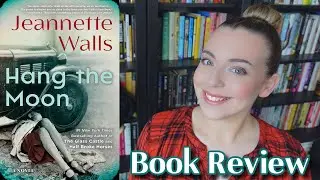 The Tudors meet Prohibition-Era Virginia? | Hang the Moon by Jeannette Walls | Book Review