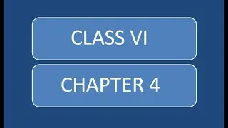 CLASS 6 CH 4
