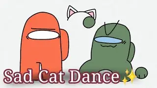 °.•Sad Cat Dance•.° | Meme | Gift for Rodamrix✨️