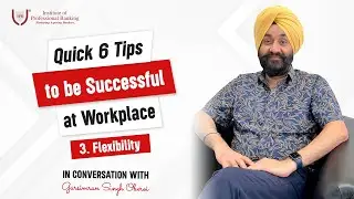 Quick 6 Tips to be Successful at Workplace | Mr Gursimran Singh Oberoi | IPB