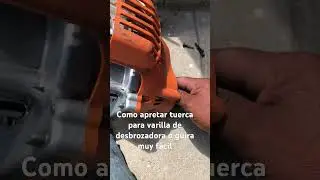 Como apretar tuerca para varilla de desbrozadora o guira suscríbete videos para jóvenes principiante