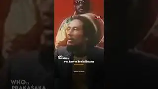You Have To LIVE In Heaven | Bob Marley | 
