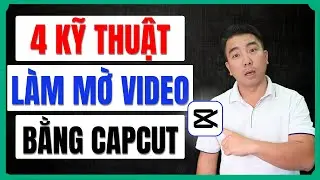 Top 4 Kỹ Thuật Làm Mờ Video Đỉnh Cao Bằng CapCut PC