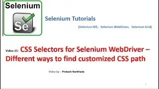 Selenium Video 15 - CSS Selectors for Selenium WebDriver – Differnt ways to find customized CSS path