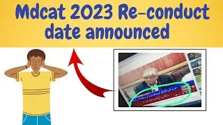 Mdcat 2023 Re-conduct date announced| mdcat reconduct|mdcat 2023 latest update @learningandearning_