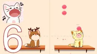 Duet Cats Cute Games For Cats - Gameplay Android, iOS Part 6
