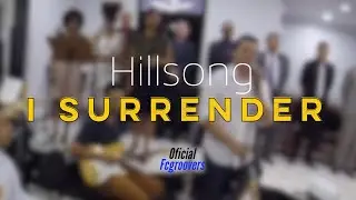 I Surrender hillsong - Eu me rendo by; Fcgroovers oficial