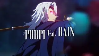 Purple rain ☔「ANIME TRAP EDIT」