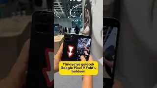 Google Pixel 9 Pro Fold ile buluştum 😍