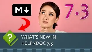 What's new in the HelpNDoc help authoring tool version 7.3