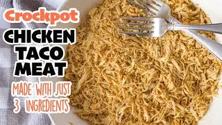 Crockpot Chicken Taco Meat {Easy, 3-Ingredient Recipe}