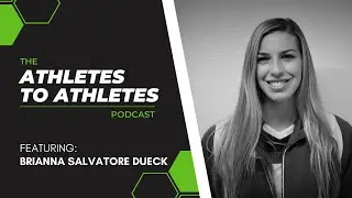 Brianna Salvatore Dueck: Setting Standards & Accomplishing Goals (Full Interview)