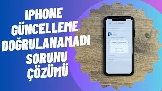iPhone Yazılım Güncelleme Hatası | Güncelleme Doğrulanamadı 2024 Çözüm [iOS 18]