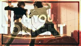 Light and L - With You Tonight [Edit/AMV]!