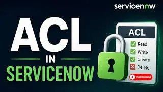 ACL in ServiceNow Explained: Master Access Control Rules With Real Examples