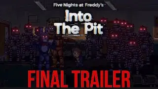 INTO THE PIT LAUNCH TRAILER (FNAF 10TH ANNIVERSARY)