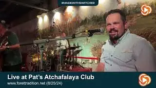 Live at Pat’s Atchafalaya Club (8/25/24)
