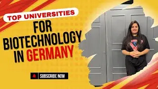 Biotechnology in Germany/ Deadlines/ Top universities for Biotechnology in Germany