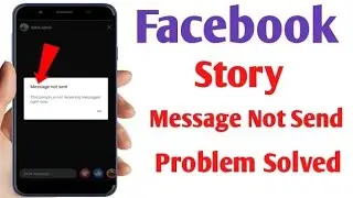 Facebook story message not send problem solve | Facebook message not send problem solution